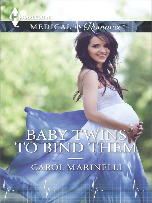 Title details for Baby Twins to Bind Them by Carol Marinelli - Available